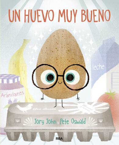 Book cover for Un huevo muy bueno / The Good Egg