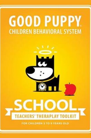 Cover of Good Puppy Children Behavioral System . School