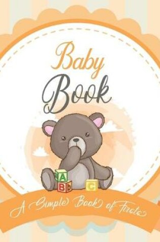 Cover of Baby Book A Simple Book of Firsts