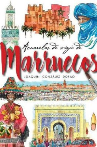 Cover of Marruecos acuarelas de viaje