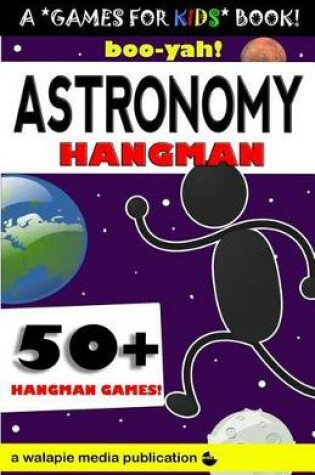 Cover of Boo-Yah! Astronomy Hangman