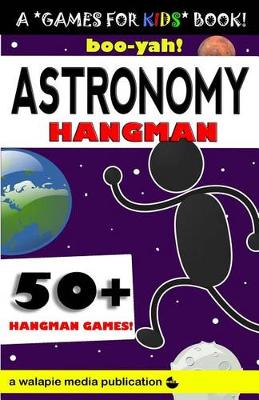 Cover of Boo-Yah! Astronomy Hangman