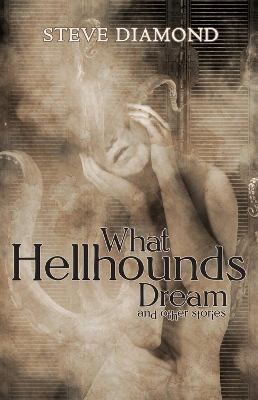 Book cover for What Hellhounds Dream