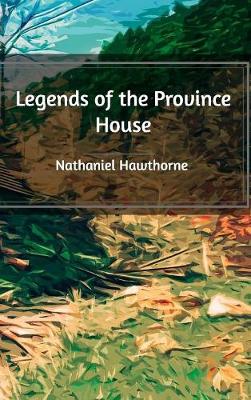 Book cover for Legends of the Province House