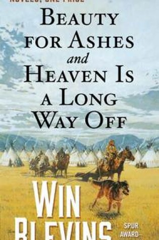 Cover of Beauty for Ashes and Heaven Is a Long Way Off