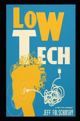 Book cover for Low Tech (a Two Act Comedy)