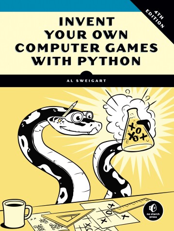 Book cover for Invent Your Own Computer Games with Python, 4E