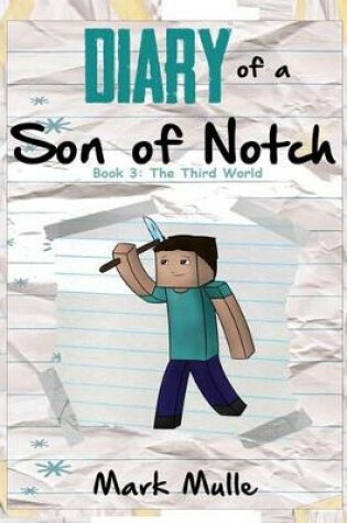 Cover of Diary of a Son of Notch (Book 3)