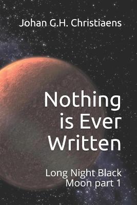 Book cover for Nothing is ever written
