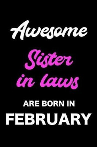 Cover of Awesome Sister in Laws Are Born in February