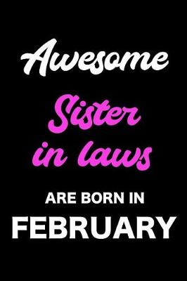 Book cover for Awesome Sister in Laws Are Born in February