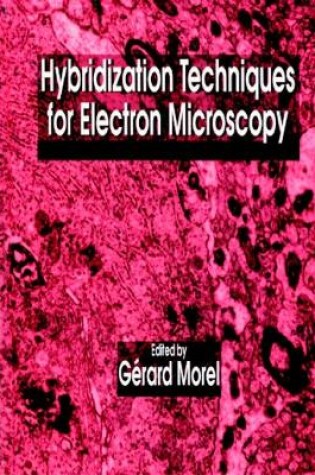 Cover of Hybridization Techniques for Electron Microscopy