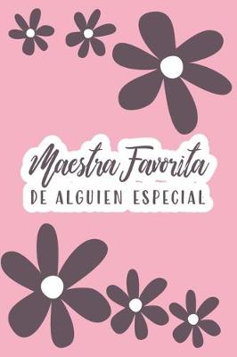 Book cover for Maestra favorita de alguien especial (Spanish Edition)