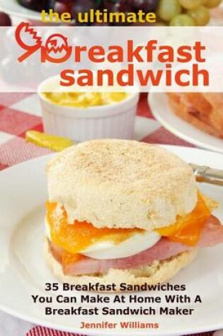 Cover of The Ultimate Breakfast Sandwich