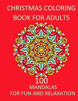 Book cover for Christmas Coloring Book For Adults Relaxation and Fun