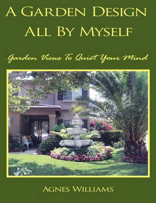 Cover of A Garden Design All By Myself