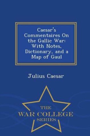 Cover of Caesar's Commentaires on the Gallic War