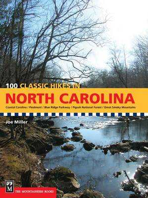 Book cover for 100 Classic Hikes in North Carolina