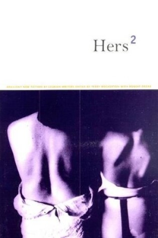 Cover of Hers 2: Brilliant New Fiction by Lesbian