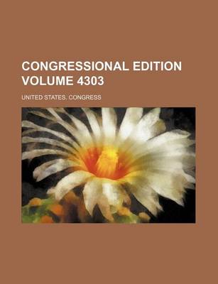 Book cover for Congressional Edition Volume 4303