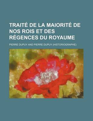 Book cover for Traite de La Maiorite de Nos Rois Et Des Regences Du Royaume