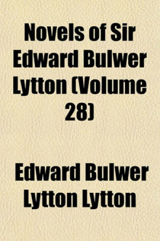 Cover of Novels of Sir Edward Bulwer Lytton (Volume 28)