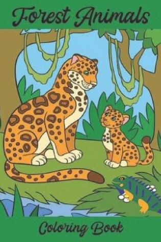 Cover of Forest Animals Coloring Book