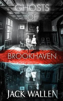 Book cover for Ghosts Of Brookhaven