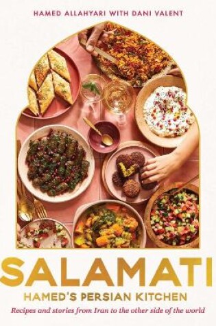 Cover of Salamati: Hamed's Persian Kitchen