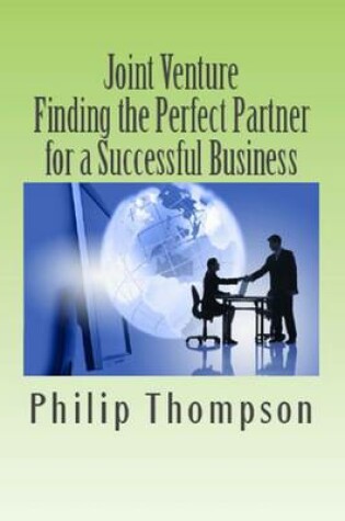 Cover of Joint Venture: Finding the Perfect Partner for a Successful Business