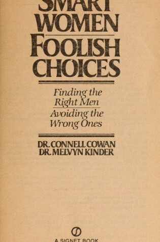 Cover of Cowan C. & Kinder M. : Smart Women/Foolish Choices