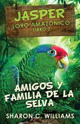 Book cover for Amigos y Familia de la Selva