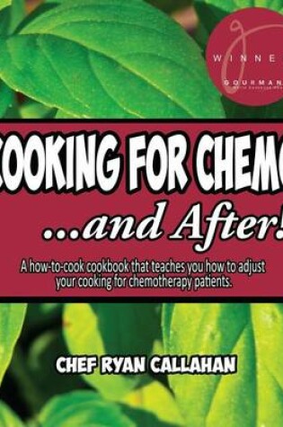 Cover of Cooking for Chemo ...and After!