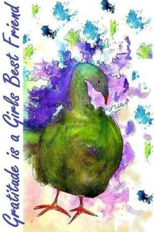 Cover of Gratitude is a Girl's best Friend Purple and Green Peacock