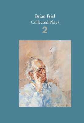 Book cover for Brian Friel: Collected Plays – Volume 2