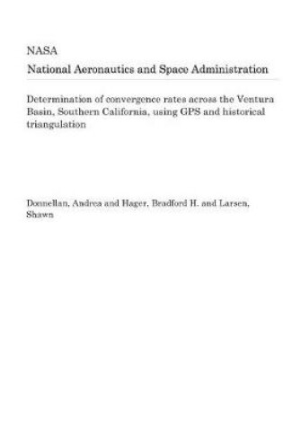 Cover of Determination of Convergence Rates Across the Ventura Basin, Southern California, Using GPS and Historical Triangulation