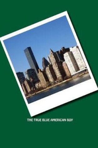 Cover of True Blue American Boy