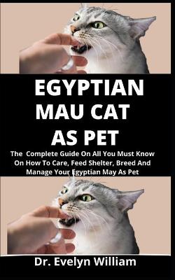 Book cover for Egyptian Mau As Pet