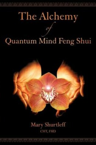 Cover of The Alchemy of Quantum Mind Feng Shui