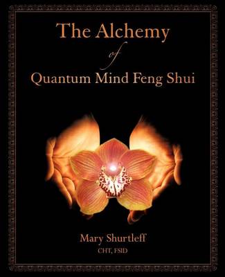 Book cover for The Alchemy of Quantum Mind Feng Shui