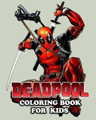 Book cover for Deadpool Coloring Book for Kids