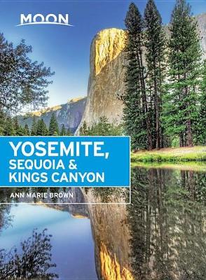 Book cover for Moon Yosemite, Sequoia & Kings Canyon