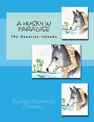 Book cover for A Husky In Paradise