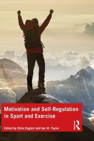 Cover of Motivation and Self-regulation in Sport and Exercise