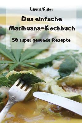 Cover of Das einfache Marihuana-Kochbuch