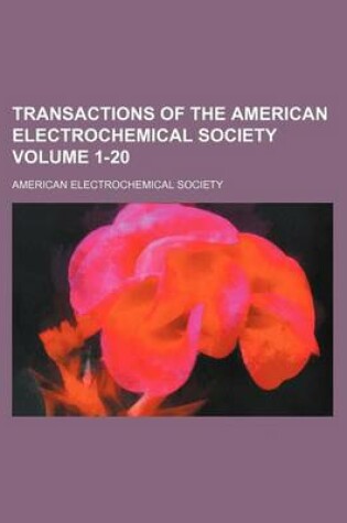 Cover of Transactions of the American Electrochemical Society Volume 1-20