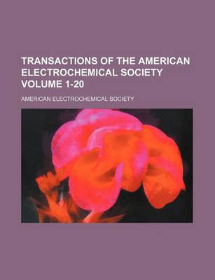 Book cover for Transactions of the American Electrochemical Society Volume 1-20