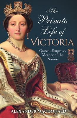 Book cover for The Private Life of Victoria