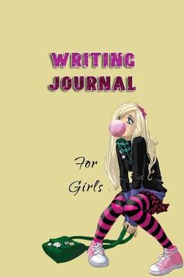 Book cover for Writing Journal For Girls