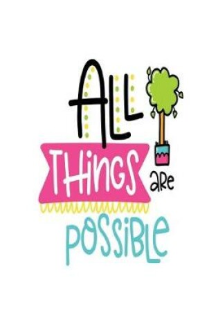 Cover of All Things are Possible